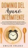 Emilia Valdez - Dominio del Ayuno Intermitente