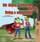 Kidkiddos Books, Liz Shmuilov - Being a Superhero (Turkish English Bilingual Book for Kids)