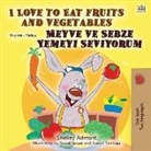 Shelley Admont, Kidkiddos Books - I Love to Eat Fruits and Vegetables (English Turkish Bilingual Book for Children)