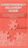Victoria Hoffman - Codependency Recovery Guide