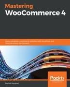 Patrick Rauland - Mastering WooCommerce 4 Build complete e-commerce websites with WordPress and WooCommerce from scratch