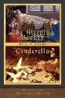 C. S. Evans, Arthur Rackham - The Sleeping Beauty and Cinderella: 100th Anniversary Edition
