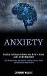 Catherine Wallace, Wallace Catherine - Anxiety