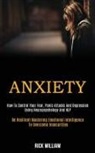 Rick William, Rick William - Anxiety