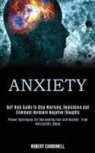 Robert Carbonell, Robert Carbonell - Anxiety