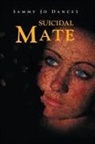 Sammy Jo Dancey - Suicidal Mate