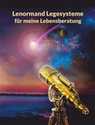 Angelina Schulze - Lenormand Legesysteme für meine Lebensberatung