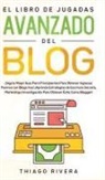 Thiago Rivera - El Libro de Jugadas Avanzado del Blog