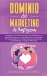 Leonardo Gómez - Dominio del marketing de Instagram