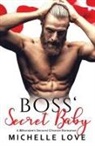 Michelle Love - Boss' Secret Baby