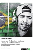 Philipp Bernhardt - Music and Technology for Social Change in Northeast Brazil