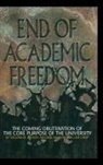 William M. Bowen, Lisa Camp, Michael Schwartz - End of Academic Freedom