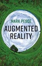 Pesce, Mark Pesce, Pesce Mark - Augmented Reality - Unboxing Tech''s Next Big Thing