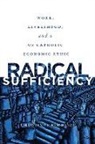 Christine Firer Hinze, Hinze Christine Firer - Radical Sufficiency