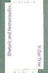 Walter Jost, Michael J. Hyde, Mr. Walter Jost - Rhetoric and Hermeneutics in Our Time