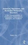 Daniel J Fox, Daniel J. Fox - Antisocial, Narcissistic, and Borderline Personality Disorders