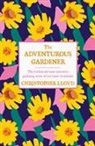 Christopher Lloyd - The Adventurous Gardener