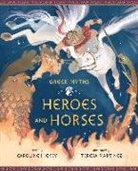 Caroline Hickey, Teresa Martinez, Caroline Hickey - Heroes and Horses