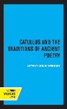 Arthur Leslie Wheeler, Wheeler Arthur Leslie - Catullus and the Traditions of Ancient Poetry