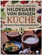 Dr. Zizenbacher, Petra (Dr.) Zizenbacher, Petra Maria Zizenbacher, Petra Maria (Dr.) Zizenbacher - Hildegard von Bingen Küche