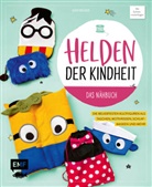 Karin Moslener - Helden der Kindheit - Das Nähbuch