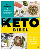 Jen Fisch - Die Keto-Bibel - Das große Low Carb High Fat-Kochbuch
