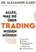 Alexander Elder, Alexander (Dr.) Elder - Alles, was Sie über Trading wissen müssen