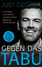 Georg Rösl, Just George - Gegen das Tabu