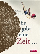 Clara Frühwirth, Lena Raubaum, Clara Frühwirth - Es gibt eine Zeit...