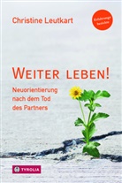 Christine Leutkart - Weiter leben!