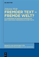Johanna Wolf - Fremder Text - fremde Welt?