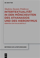 Shakira-Tasmin Prädicow - Intertextualität in den Mönchsviten des Athanasios und des Hieronymus