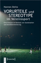 Hannes Delto - Vorurteile und Stereotype im Vereinssport