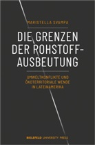 Maristella Svampa - Die Grenzen der Rohstoffausbeutung