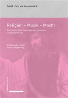 Wolfgan Müller, Wolfgang Müller, Wolfgang W. Müller, Wolfgan W Müller, Wolfgang W Müller, Wagner... - Religion - Musik - Macht