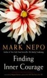 Mark Nepo, Mark (Mark Nepo) Nepo - Finding Inner Courage