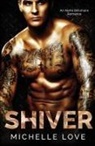 Michelle Love - Shiver