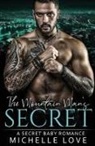 Michelle Love - The Mountain Man's Secret