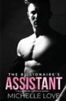 Michelle Love - The Billionaire's Assistant