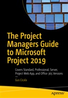 Gus Cicala - The Project Managers Guide to Microsoft Project 2019
