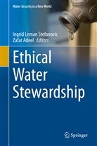 Adeel, Adeel, Zafar Adeel, Ingri Leman Stefanovic, Ingrid Leman Stefanovic, Ingrid Leman Stefanovic - Ethical Water Stewardship