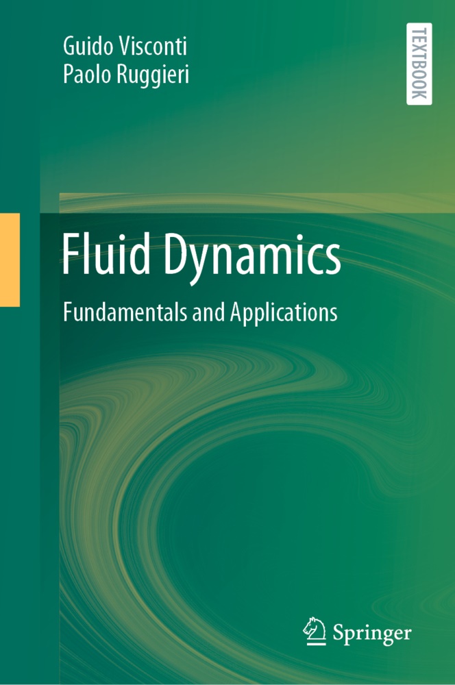 Paolo Ruggieri, Guid Visconti, Guido Visconti - Fluid Dynamics Fundamentals and Applications