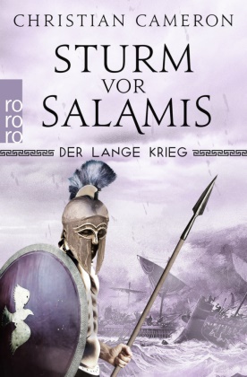 Christian Cameron - Der Lange Krieg: Sturm vor Salamis - Historischer Roman