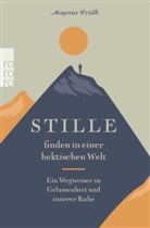 Magnus Fridh - Stille finden in einer hektischen Welt