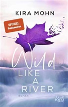 Kira Mohn - Wild like a River