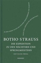 Botho Strauß - Die Expedition zu den Wächtern u. Sprengmeistern