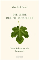 Manfred Geier - Die Liebe der Philosophen