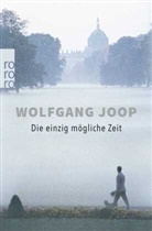 Wolfgang Joop - Die einzig mögliche Zeit