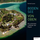 Gerhard Launer - Bodensee von oben