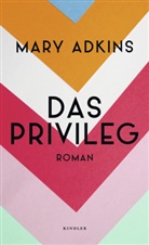Mary Adkins - Das Privileg